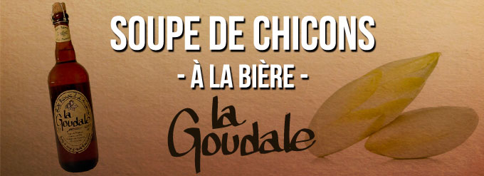 Chti soupe de chicons à la bière Goudale