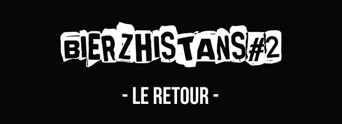 bierzhistans 2 retour sur le salon